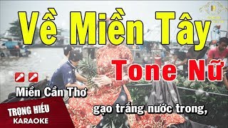 Karaoke Về Miền Tây Tone Nữ Nhạc Sống  Trọng Hiếu [upl. by Kerr19]