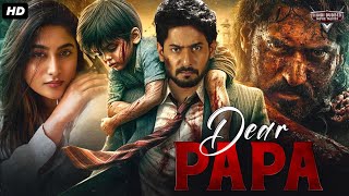 DEAR PAPA  Superhit Hindi Dubbed Full Movie  Prajwal Devaraj amp Nishvika Naidu  South Action Movie [upl. by Babette257]