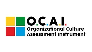 OCAI  DIAGNOSING AND CHANGING ORGANIZATIONAL CULTURE with Robert Quinn et Ludovic Develay [upl. by Ahseikram]