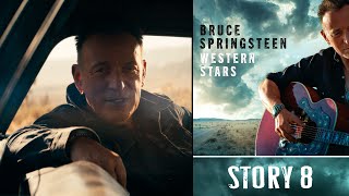 Bruce Springsteen  Story 8  Ultra HD 4K  Western Stars 2019 [upl. by Shea]