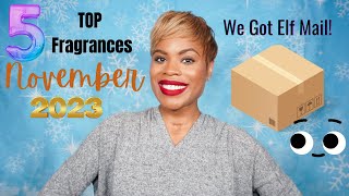 Top 5 Fragrances of November 2023  Elf Mail Unboxing [upl. by Nolham]