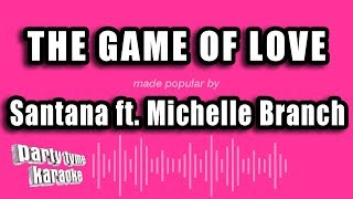 Santana ft Michelle Branch  The Game of Love Karaoke Version [upl. by Akitnahs]