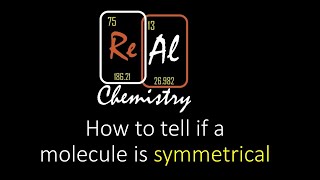 How to tell if a molecule is symmetrical  Polar Molecules Part 2  Real Chemistry [upl. by Nho]