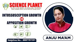 Intussusception Growth Vs Apposition Growth Explained by Anju Mam of Science Planet [upl. by Olivie346]