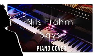 Nils Frahm  Says  Piano Cover  Djoyce [upl. by Slayton]