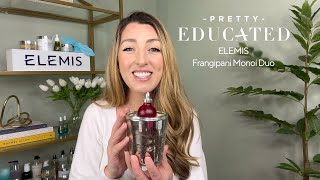 How to Take Care of Your Hair with Elemis Frangipani Monoi Duo  PRETTY EDUCATED [upl. by Jessica188]