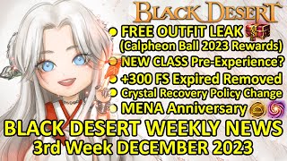 FREE OUTFIT LEAK Calpheon Ball Rewards NEW CLASS PreExperience BDO News 3rd Week Dec 2023 Update [upl. by Aneehsram]