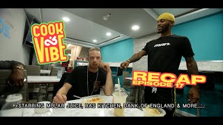 MularJuice  Ras Kitchen  Dank Of England amp more  M DOT R  Cook amp Vibe  RECAP Episode 17 [upl. by Vyky]