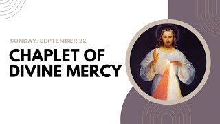 Chaplet of Divine Mercy  Sunday September 22 ❤️ Follow Along Virtual Rosary [upl. by Zetnom]