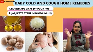 Lasya Talks  HOME REMEDY FOR COLD amp COUGH IN BABIES  VAPOUR RUB  JAJIKAYA SYRUP [upl. by Mya609]