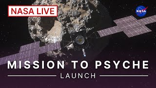 Psyche Launches to a Metal Asteroid Official NASA Broadcast [upl. by Purity]