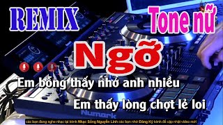 Karaoke Ngỡ Remix Tone Nữ  Nhạc Sống Nguyễn Linh [upl. by Euhc]