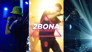 2Bona  Live Concert Official video [upl. by Martyn]