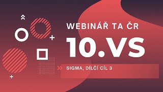 Webinář 10 VS Programu SIGMA dílčí cíl 3 [upl. by Anotyad80]