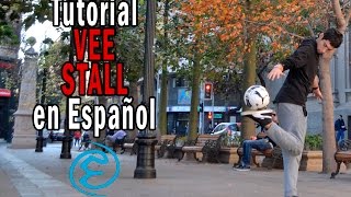 Tutorial V Stall Freestyle Football en Español [upl. by Asyral]