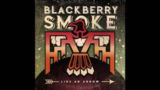 Blackberry Smoke  Like An Arrow Full Album HQ [upl. by Colville]