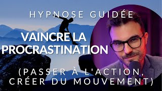 Hypnose pour vaincre la procrastination  arrêter de remettre au lendemain [upl. by Aianat550]