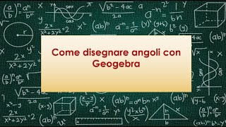 Come disegnare angoli con Geogebra [upl. by Asetal74]