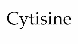 How to Pronounce Cytisine [upl. by Ramso]