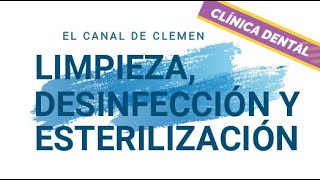 Limpieza desinfección y esterilización 🧽🪣🧭 Clínica Dental [upl. by Fadiman374]