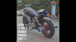 Lifan LF 250B Bobber Projesi [upl. by Nhojleahcim519]