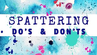 How To Spatter or Splatter In Watercolour Painting  Dos amp Donts [upl. by Yenffit462]