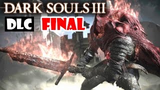 Dark Souls 3 DLC FINAL Caballero Esclavo Gael ¡¡EL MEJOR BOSS DE DARK SOULS EP5 [upl. by Aihsele]