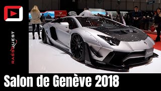 De Peugeot à Liberty Walk  ⎟Genève 2018 ⎟ [upl. by Ahsiri]