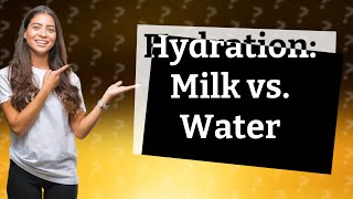 Does milk actually hydrate better than water [upl. by Tavy]