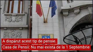 A dispărut acest tip de pensie Casa de Pensii Nu mai există de la 1 Septembrie [upl. by Adihahs]