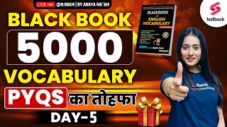 Black Book Vocabulary  5000 Vocabulary PYQs  Day 5  Vocabulary for SSC CGL  CHSL  Ananya Maam [upl. by Arinaid]