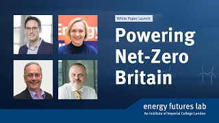 Powering NetZero Britain  White Paper Launch [upl. by Nnaoj]