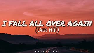 Dan Hill  I fall all over again LYRICS ♪ [upl. by Deirdre]