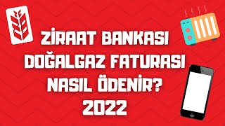 İnternetten Doğalgaz Faturası Nasıl Ödenir  Ziraat Bankası Doğalgaz Fatura Ödeme [upl. by Soluk]