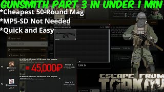 Gun Smith Part 3 014 Tarkov Guide  IN UNDER 1 MINUTE  Escape From Tarkov [upl. by Leschen]