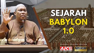 24  Sejarah Babylon  Ustaz Auni Mohamed  April 2016 [upl. by Eimmit]