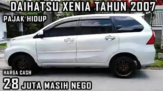 HARGA MOBIL BEKAS XENIA TAHUN 2007 HANYA 28 JUTA TERMURAH [upl. by Glaudia588]