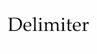 How to Pronounce Delimiter [upl. by Gaulin]