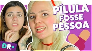 Se PÍLULA ANTICONCEPCIONAL fosse uma PESSOA ft Talitah Sampaio 💊 [upl. by Aekim662]