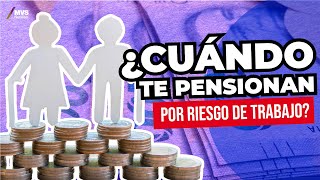 Todo LO QUE DEBES SABER para obtener una PENSIÓN POR RIESGO DE TRABAJO [upl. by Cummine]