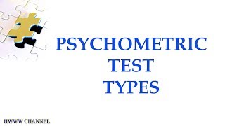 TYPES OF PSYCHOMETRIC TEST [upl. by Braasch603]