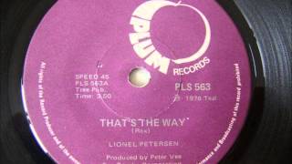 Lionel Petersen  Thats the way [upl. by Artie575]