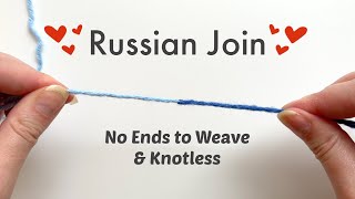 The Easiest Way to Join Yarn Ends Russian Join Tutorial for Crochet amp Knitting [upl. by Eadahs]