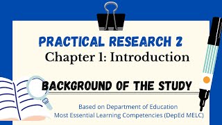 PRACTICAL RESEARCH 2 CHAPTER 1 INTRODUCTION  BACKGROUND OF THE STUDY  CHARACTERISTICS  TIPS [upl. by Marashio]