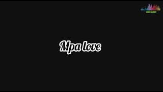 mpa love lyrics by pallaso created by erone media [upl. by Nasaj877]