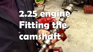 2 25 engine Fitting the camshaft and timing gears Part 1 [upl. by Yhotmit]