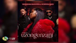 Nkosazana Daughter Kabza De Small and DJ Maphorisa  Uzongenzani Official Audio [upl. by Sorrows]