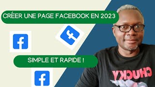 Créer une Page Facebook en 2023 [upl. by Bollinger]