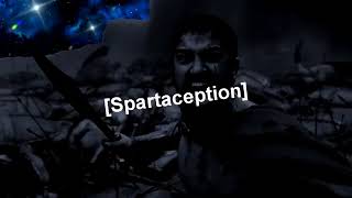 Spartaception ReUpload [upl. by Blinny]