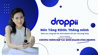 HƯỚNG DẪN CHI TIẾT KINH DOANH ONLINE TINH GỌN CÙNG DROPPII  KINH DOANH ONLINE DROPPII [upl. by Mervin476]